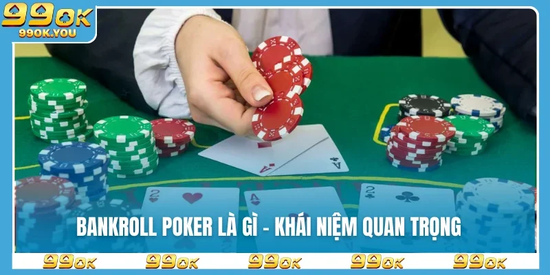 bankroll-poker-la-gi-bia
