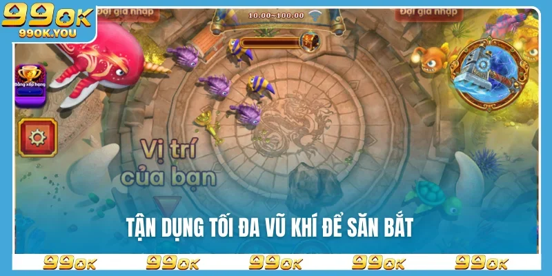 tan-dung-toi-da-vu-khi-de-san-bat